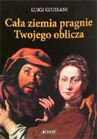 Caa ziemia pragnie Twojego oblicza